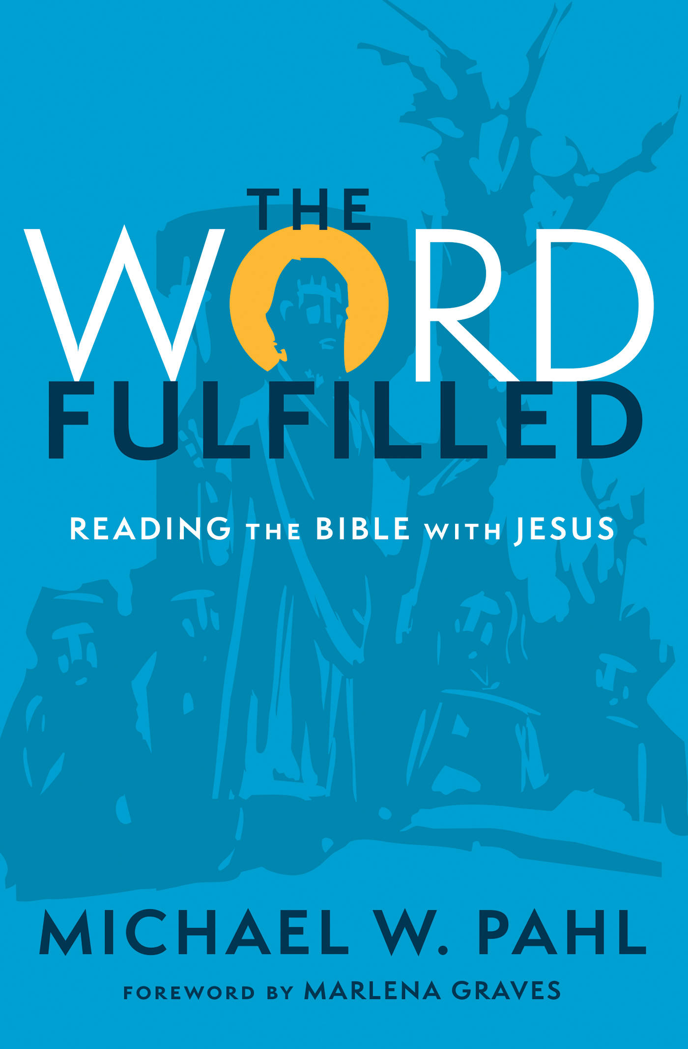 The Word Fulfilled
