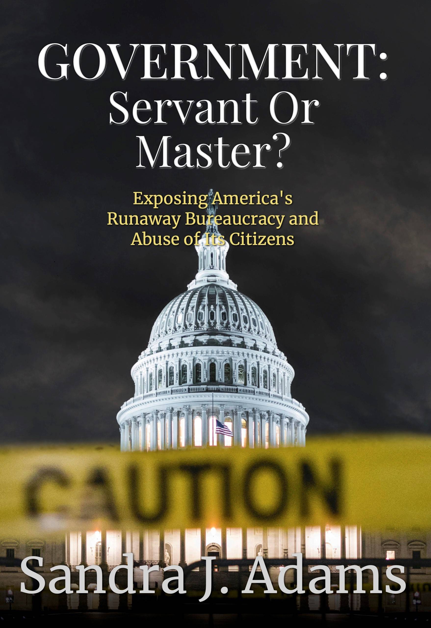 Government: Servant or Master?
