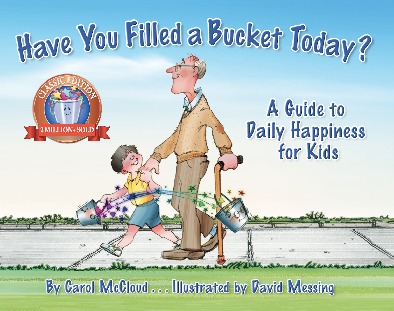 Have You Filled a Bucket Today? by McCloud, Carol